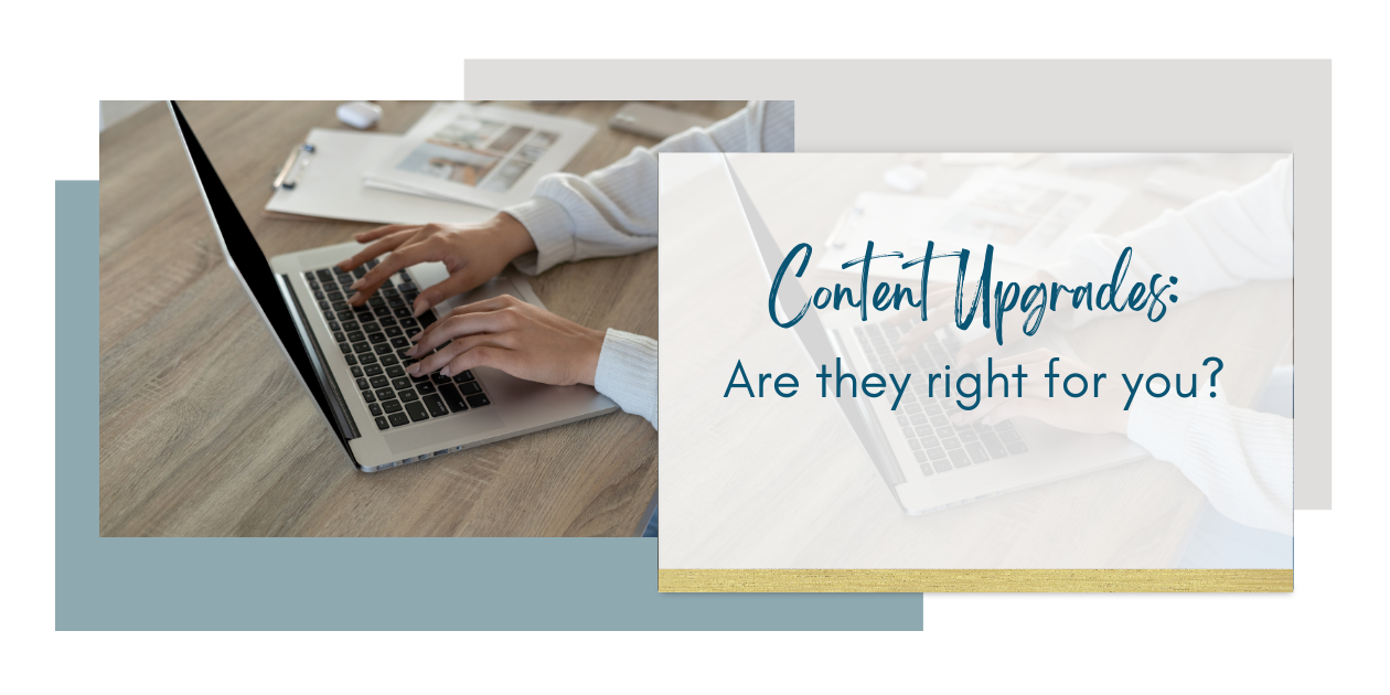 content upgrades right for you blog header