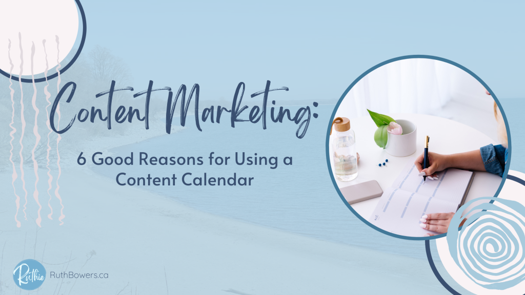 6 reasons for using a content calendar