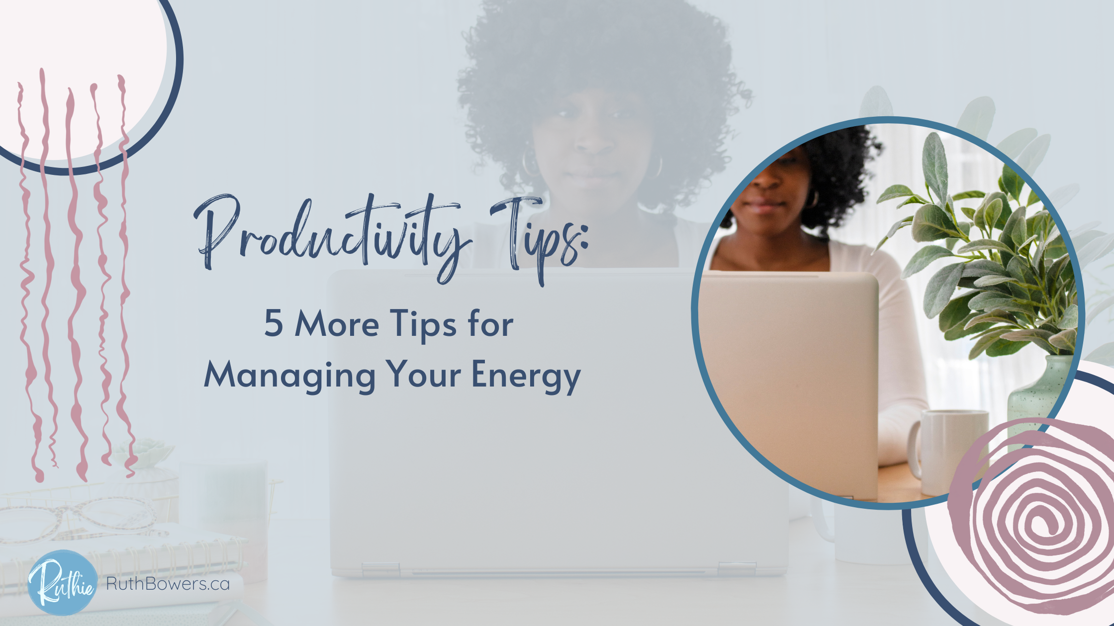 5 more tips for managing your energy blog header